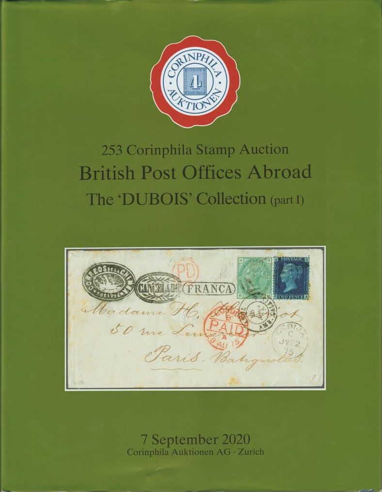 British Post Offices Abroad The "Dubois" Collection (part I)