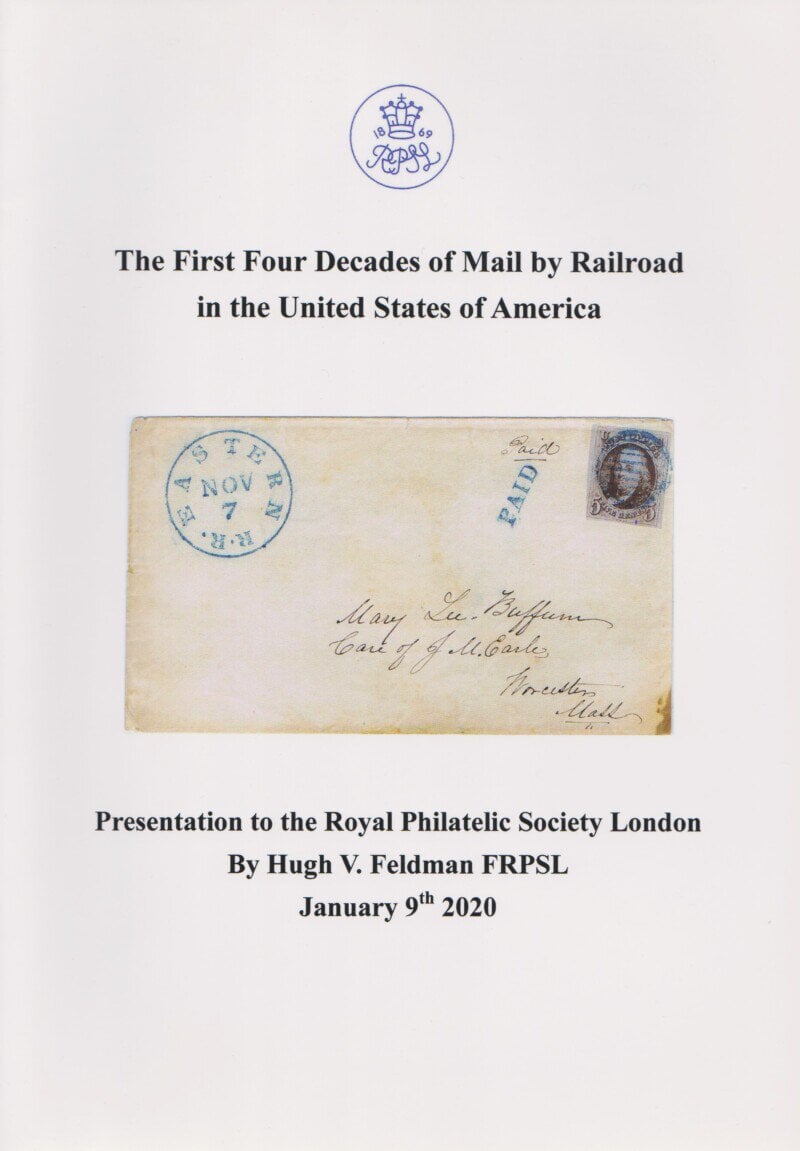 The First Four Decades of Mail by Railroad in the United States of America