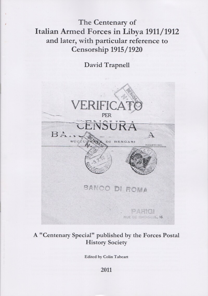 The Centenary of Italian Armed Forces in Libya 1911/1912 and later, with particular reference to Censorship 1915/1920