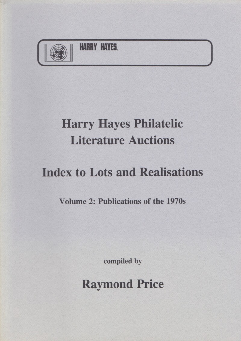 Harry Hayes Philatelic Literature Auctions, Index to Lots and Realisations