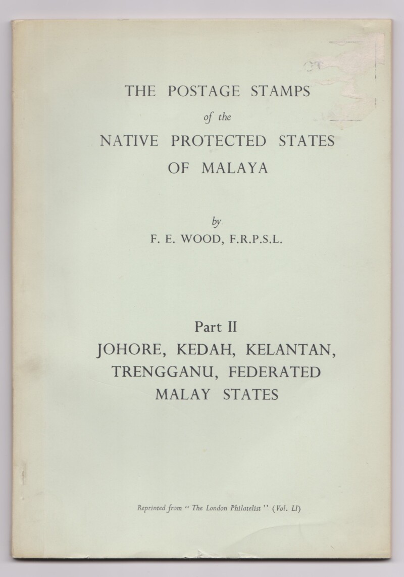 The Postage Stamps of the Native Protected States of Malaya