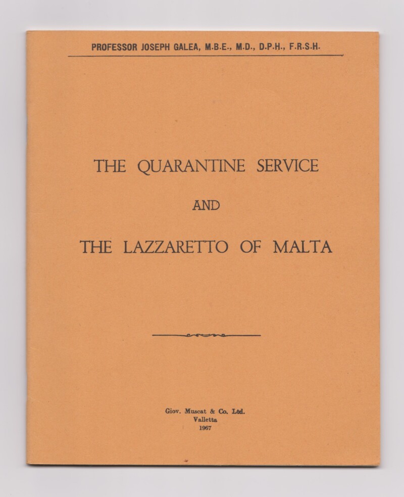 The Quarantine Service and the Lazzaretto of Malta