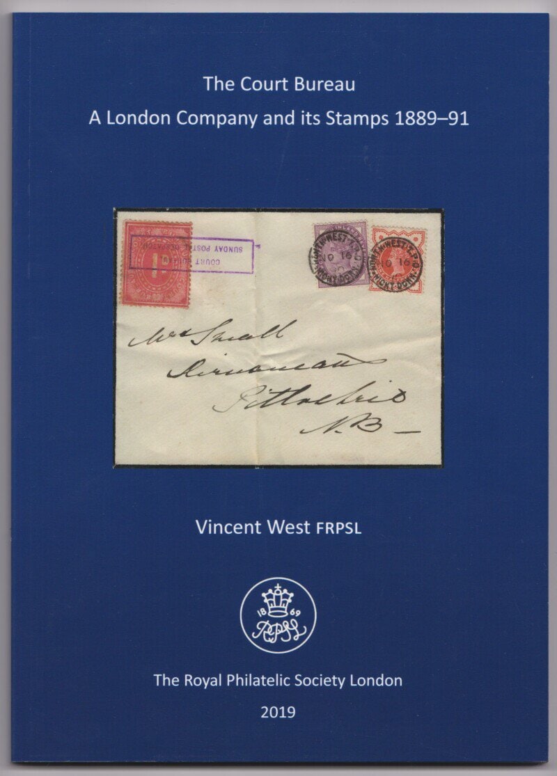 The Court Bureau. A London Company and its Stamps 1889-91