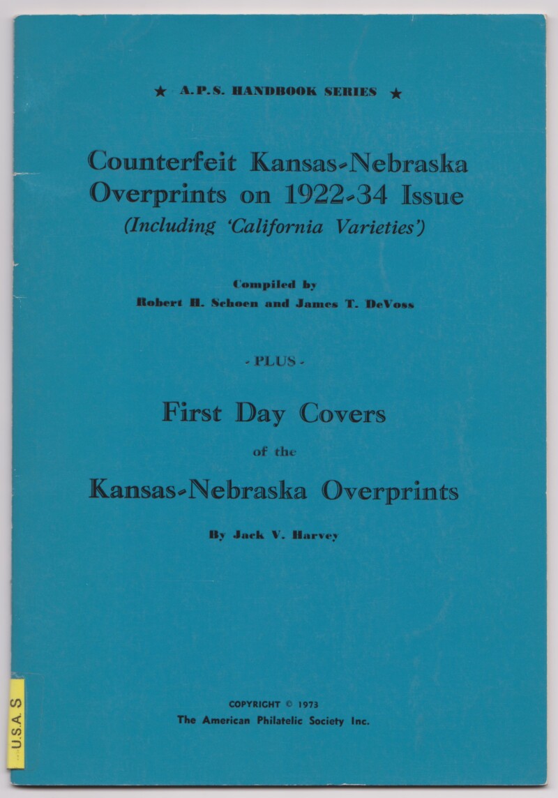 Counterfeit Kansas-Nebraska Overprints on 1922-34 Issue (Including 'California Varieties')