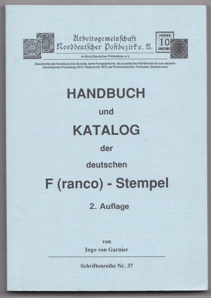 Handbuch und Katalog der deutschen F(ranco)-Stempel