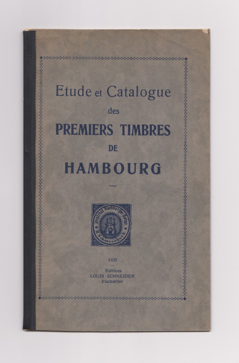 Étude et Catalogue des Premiers Timbres de Hambourg