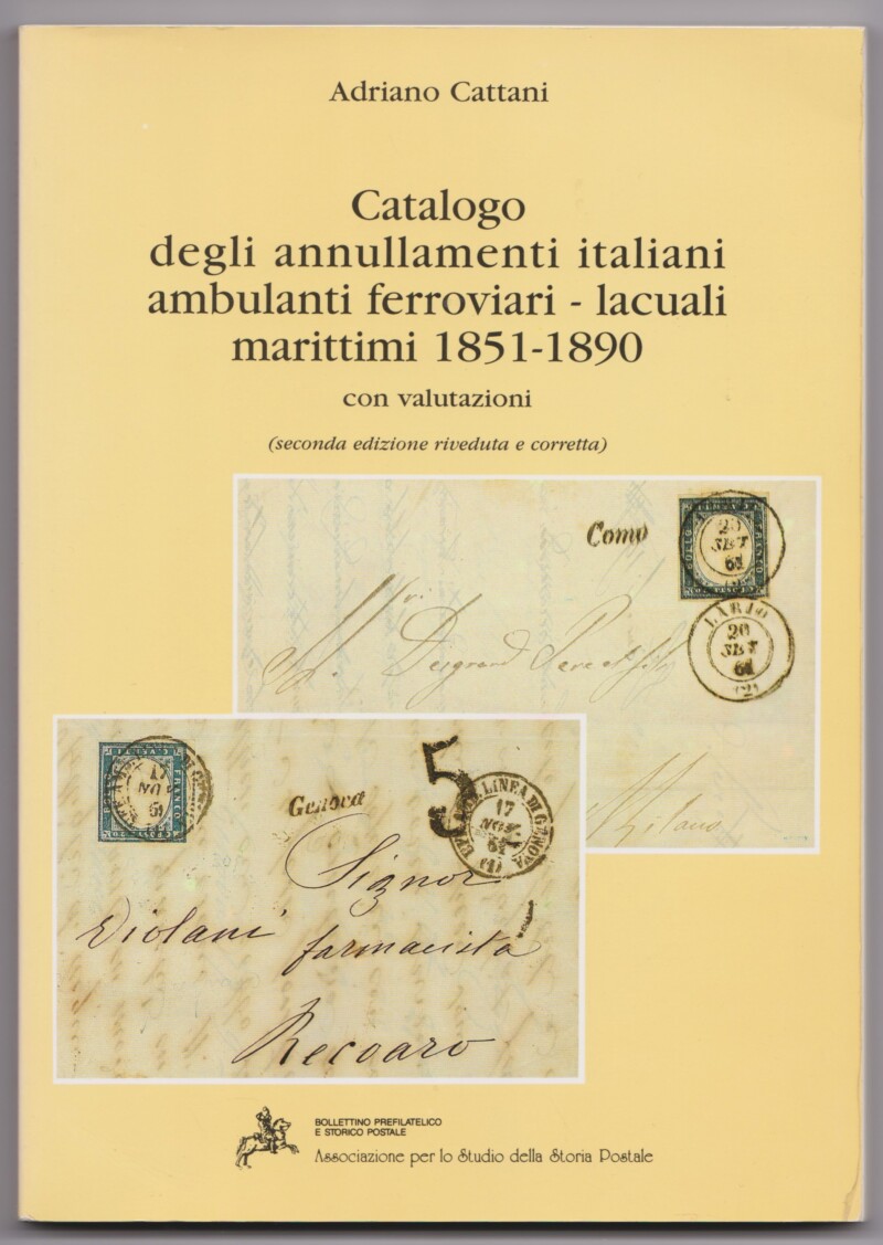 Catalogo degli annullamenti italiani ambulanti ferroviari - lacuali marittimi 1851-1890