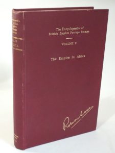 The Encyclopaedia of British Empire Postage Stamps 1806-1948, Vol. II The Empire in Africa