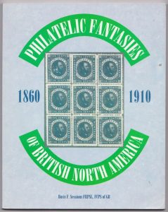 Philatelic Fantasies of British North America