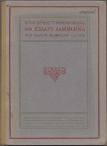 Kurzgefasste Beschreibung der Essays-Sammlung von Martin Schroeder, Leipzig