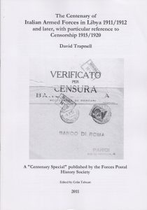 The Centenary of Italian Armed Forces in Libya 1911/1912 and later, with particular reference to Censorship 1915/1920