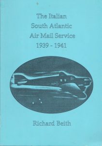 The Italian South Atlantic Air Mail Service 1939-1941