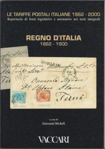 Le Tariffe Postali Italiane 1862-2000. Repertorio di fonti legislative e normative nei testi integrali Vol 2