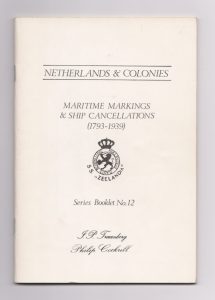 Netherlands & Colonies Maritime Markings & Ship Cancellations (1793-1939)