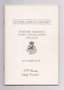 Netherlands & Colonies Maritime Markings & Ship Cancellations (1793-1939)