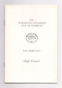 The History, Ships and Postal Cancellations of the Woermann Steamship Line of Hamburg(Deutsche Seepost-Linie Hamburg Westafrika)