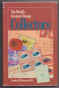 The World's Greatest Stamp Collectors