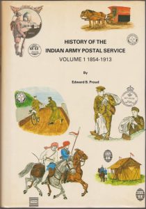 History of the Indian Army Postal Service, Volume I 1854-1913